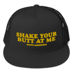 Shake Your Butt At Me Trucker Cap