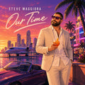Our Time - Steve Maggiora - Single (2026) - Digital Download