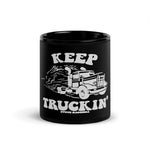 Keep Truckin' Black Glossy Mug