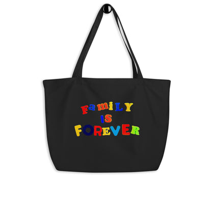 Family is Forever Large organic tote bag