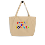 Family is Forever Large organic tote bag