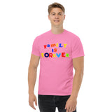 Family is Forever Unisex classic tee