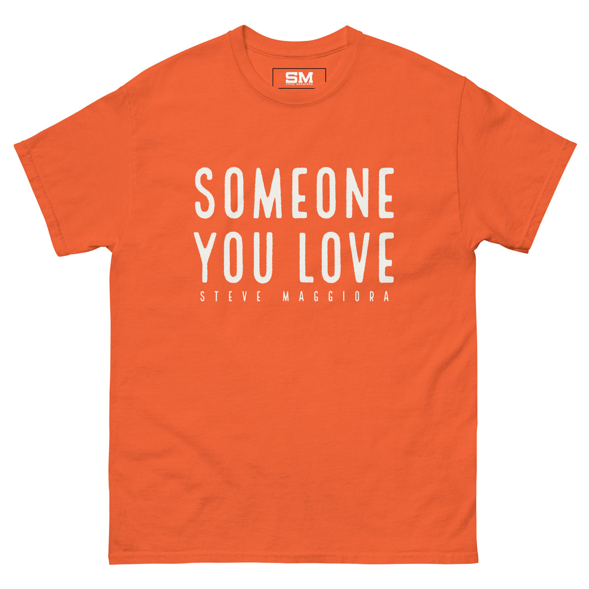 Someone You Love Unisex Tee