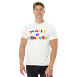 Family is Forever Unisex classic tee