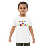 Family Is Forever Organic cotton kids t-shirt