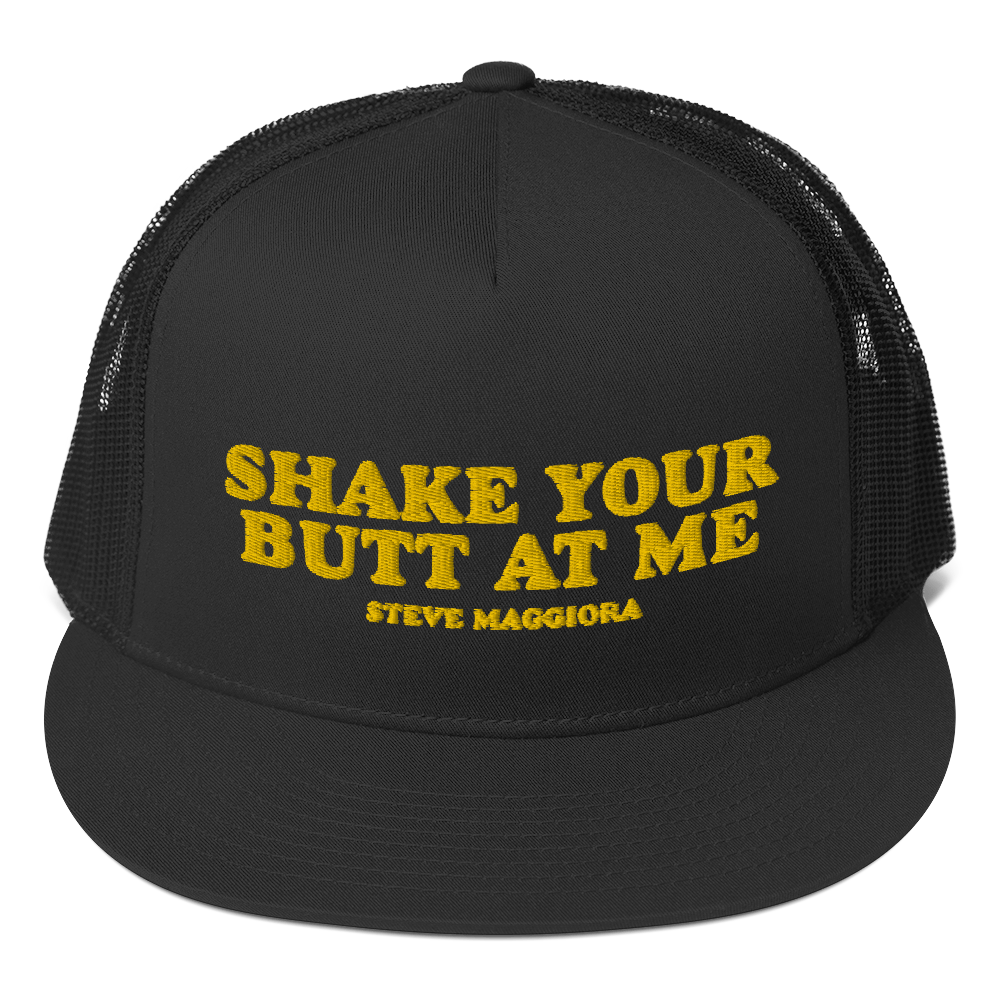 Shake Your Butt At Me Trucker Cap