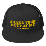 Shake Your Butt At Me Trucker Cap