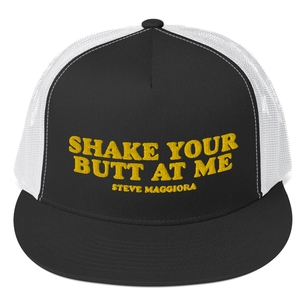 Shake Your Butt At Me Trucker Cap