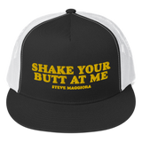 Shake Your Butt At Me Trucker Cap