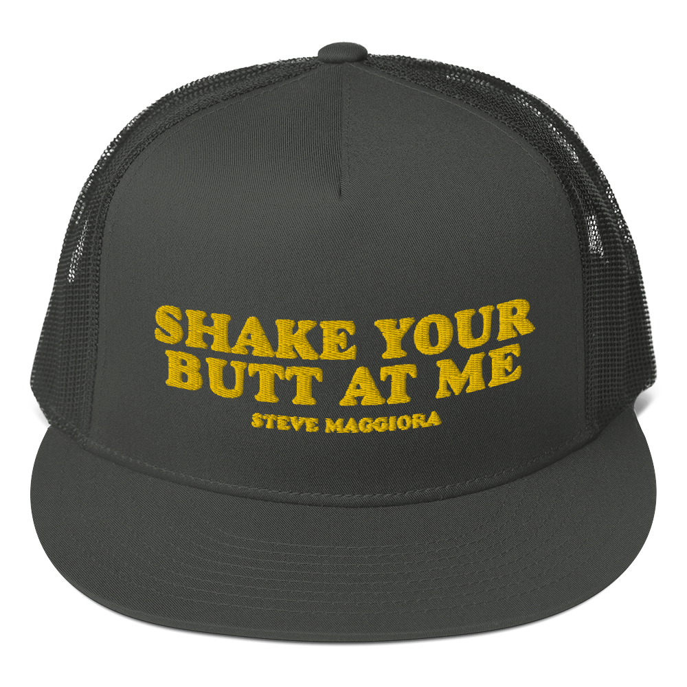 Shake Your Butt At Me Trucker Cap