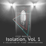 Isolation, Vol. 1: A Collection of Piano Improvisations (2020) - Digital Download