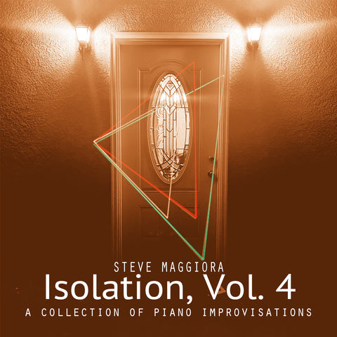 Isolation, Vol. 4: A Collection of Piano Improvisations (2020) - Digital Download
