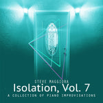 Isolation, Vol. 7: A Collection of Piano Improvisations (2020) - Digital Download