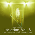 Isolation, Vol. 8: A Collection of Piano Improvisations (2020) - Digital Download