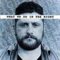 What We Do In The Night - Single (2021) - Digital Download