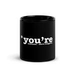 *you're welcome Mug