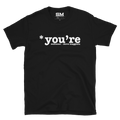 *you're welcome T-Shirt