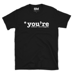 *you're welcome T-Shirt
