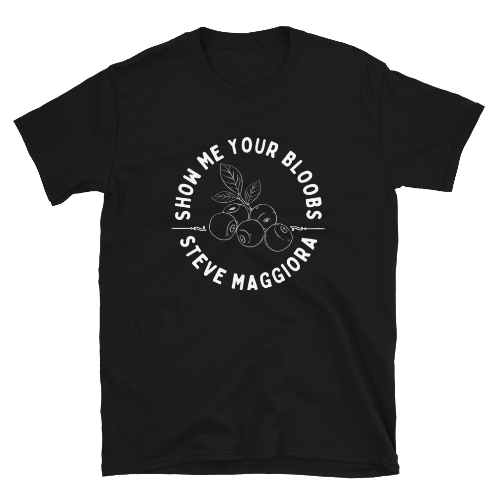 Show Me Your Bloobs T-Shirt - Wht