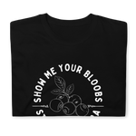 Show Me Your Bloobs T-Shirt - Wht