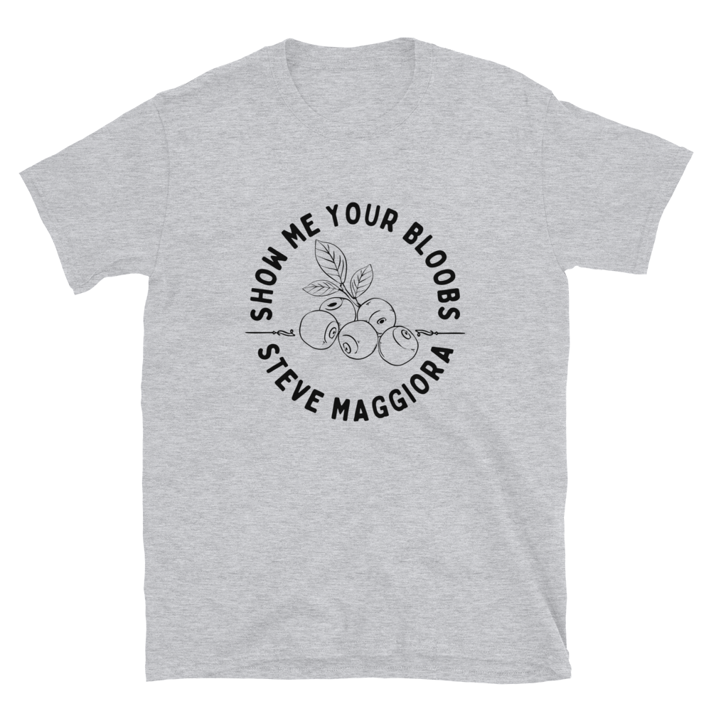 Show Me Your Bloobs T-Shirt