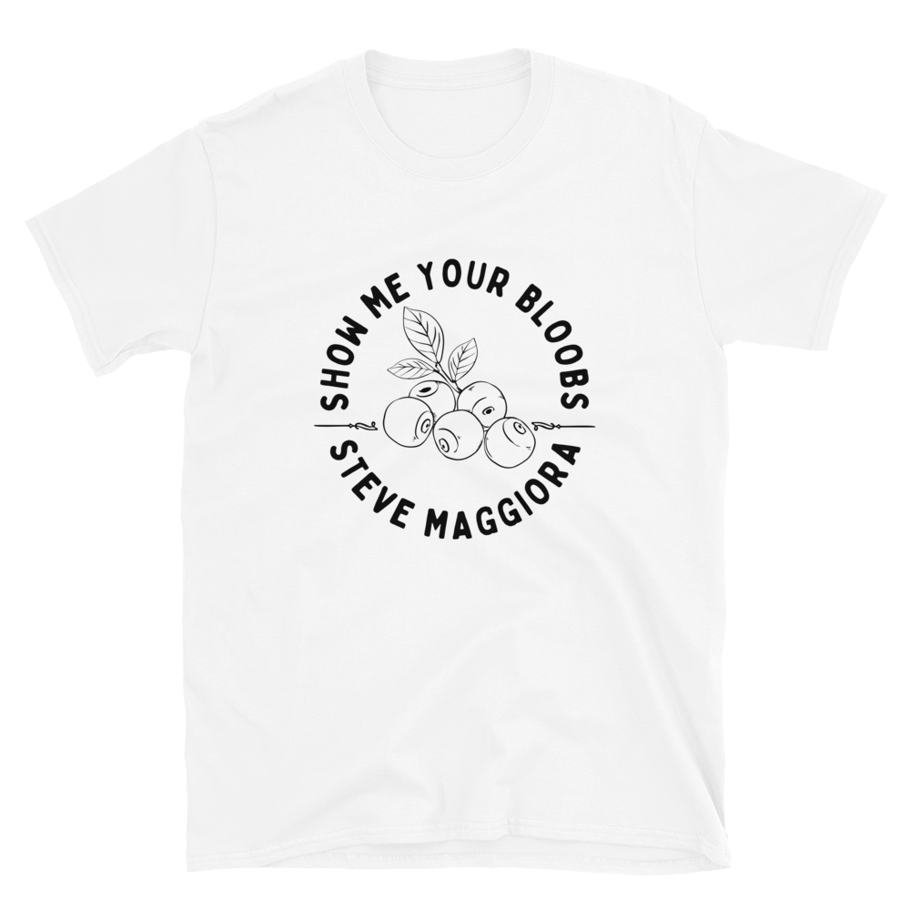 Show Me Your Bloobs T-Shirt